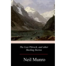 The Lost Pibroch, and other Sheiling Stories