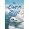 The Bayou Boys: Lessons from Life in the International Oil Business