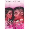 When love and Hate Collide