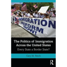 The Politics of Immigration Across the United States: Every State a Border State?