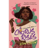 A Chorus Rises: A Song Below Water Novel