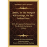 Letters, To The Marquis Of Hastings, On The Indian Press: With An Appeal To Reason And The British Parliament (1824)