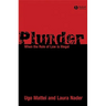 Plunder: When the Rule of Law Is Illegal