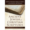 Ancient Jewish and Christian Scriptures: New Developments in Canon Controversy
