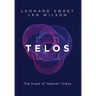 Telos: The Hope of Heaven Today