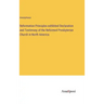 Reformation Principles exhibited Declaration and Testimony of the Reformed Presbyterian Church in North America