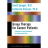Group Therapy for Cancer Patients: A Research-Based Handbook of Psychosocial Care
