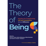 The Theory of Being: Practices for Transforming Self and Communities Across Difference