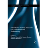 International Natural Resources Law, Investment and Sustainability