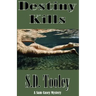 Destiny Kills