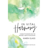 In Vital Harmony: Charlotte Mason and the Natural Laws of Education