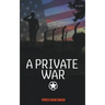 A Private War