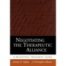 Negotiating the Therapeutic Alliance: A Relational Treatment Guide