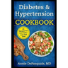 Diabetes & Hypertension Cookbook: 45 Recipes for Low Carb / Low Salt Diet