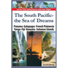 The South Pacific - the Sea of Dreams: Panama - Galapagos - French Polynesia - Tonga - Fiji - Vanuatu - Solomon Islands
