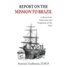 Report on the Mission to Brazil
