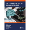 Unleashing the Art of Digital Forensics