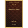 Moon Over Miami
