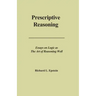Prescriptive Reasoning