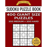 Sudoku Puzzle Book 400 Giant Size Puzzles, 200 MEDIUM and 200 HARD: One Gigantic Puzzle Per Letter Size Page