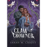 The Claw and the Crowned: A Standalone Royal Enemies to Lovers Fantasy Romance