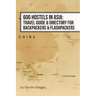 600 Hostels in Asia: Travel Guide & Directory for Backpackers & Flashpackers