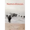 Naples-Foggia: The U.S. Army Campaigns of World War II