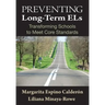 Preventing Long-Term ELs: Transforming Schools to Meet Core Standards