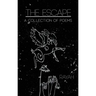 The Escape: A Collection of Poems
