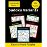 450 Sudoku Variants: Jigsaw-Sudoku, Sudoku-X, Windoku, Girandola-Sudoku, and Argyle-Sudoku Puzzles
