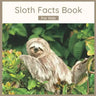 Sloth Facts Book For Kids: Sloth Book For Children