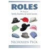 Roles: The Secret to Family, Business, and Social Success