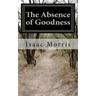 The Absence of Goodness