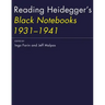 Reading Heidegger's Black Notebooks 1931-1941