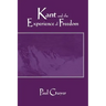 Kant and the Experience of Freedom: Essays on Aesthetics and Morality