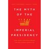 The Myth of the Imperial Presidency: How Public Opinion Checks the Unilateral Executive