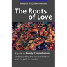 The Roots of Love