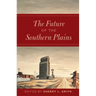 The Future of the Southern Plains
