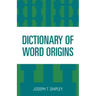 Dictionary of Word Origins