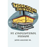 The Awful Waffle: Hi Cholesterol Humor