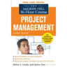 The McGraw-Hill 36-Hour Course: Project Management, Second Edition