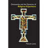 Dostoevsky and the Dynamics of Religious Experience