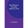 New Witnesses for God (Volume 2 of 3)