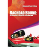 Baghdad Bound: An Interpreter's Chronicles of the Iraq War
