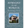 Astrology of the World II: Revolutions & History