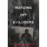 Warding Off Evildoers