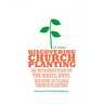 Discovering Church Planting: An Introduction to the Whats, Whys, and Hows of Global Church Planting