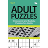 Adult Puzzles: Crossword and Sudoku Puzzles for Adults Vol 1