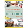 Iconic Restaurants of Butler County, Ohio