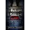 The Perfect Crime: An Asher Benson Short Story